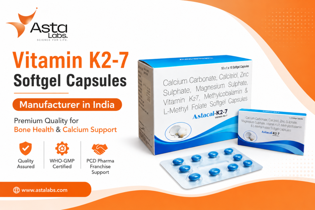 Vitamin K2-7 Softgel Capsules Manufacturer in India - ASTACAL-K2-7